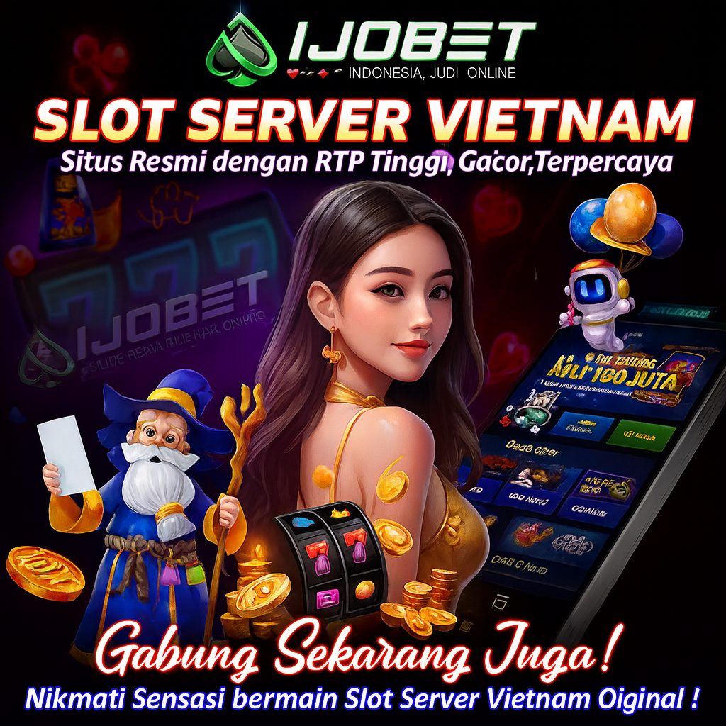ijobet slot server vietnam